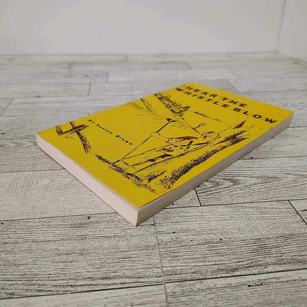 Hear the Whistle Blow Huston Brown 1978 Softcover Autobiography Signed Vintage